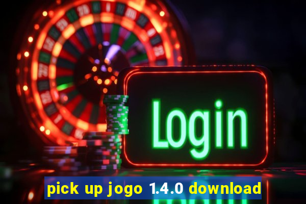 pick up jogo 1.4.0 download